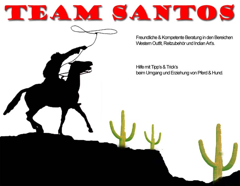 Team-Santos.de; Western Outfit, Indian Arts und Reiterzubehr